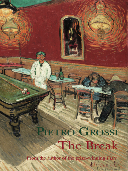 Title details for The Break by Pietro Grossi - Available